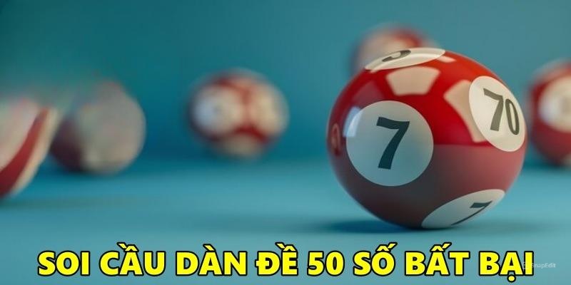 Khái niệm về dàn đề 50 số bất bại