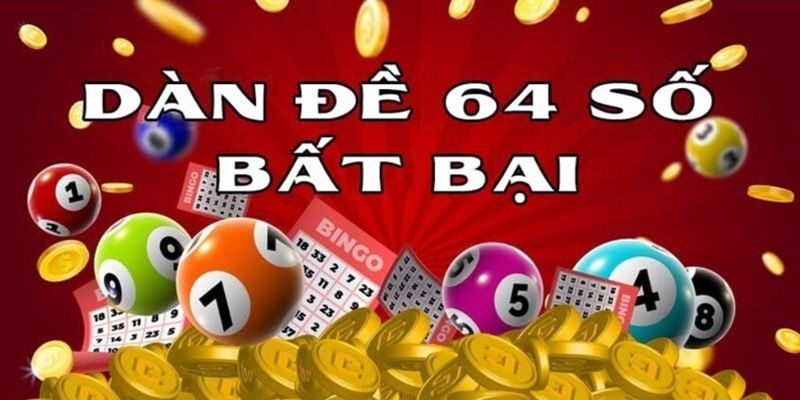 Dàn đề  64 số là gì