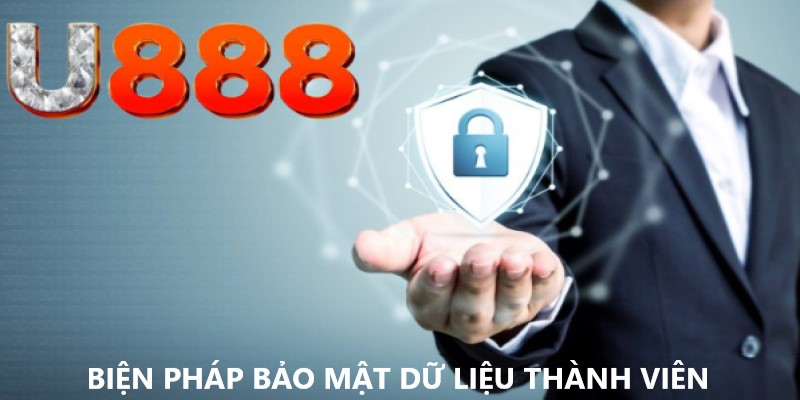 Những biện pháp bảo mật dữ liệu nghiêm ngặt tại U888 