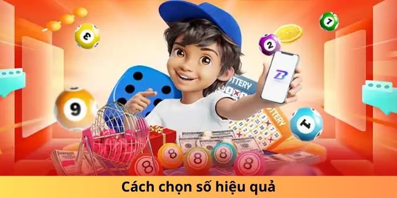 Cách chọn số hiệu quả