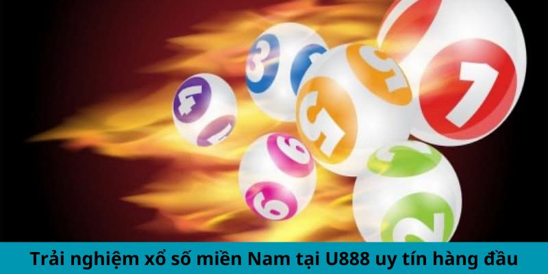 Trải nghiệm xổ số miền Nam tại U888 uy tín hàng đầu