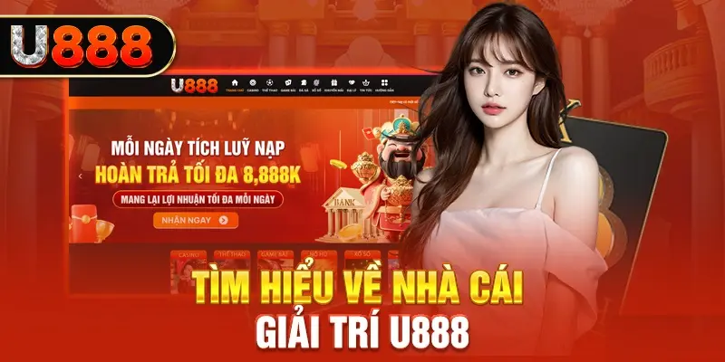 Giới thiệu sơ lược về nhà cái U888