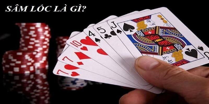 Tổng quan về Sâm Lốc